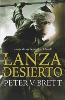 La Lanza Del Desierto, Peter V. Brett