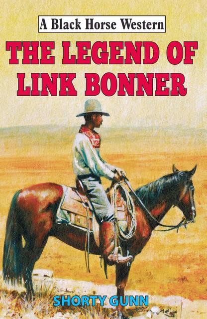 Legend of Link Bonner, Shorty Gunn