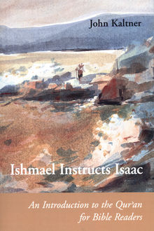 Ishmael Instructs Isaac, John Kaltner