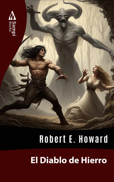 El Diablo de Hierro, Robert E.Howard