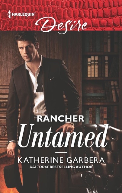 Rancher Untamed, Katherine Garbera