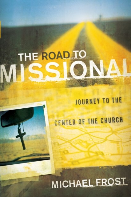 Road to Missional (Shapevine), Michael Frost