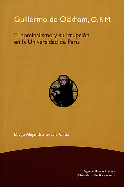 Guillermo de Ockham, O.F.M, Diego Alejandro Gracia Ortiz