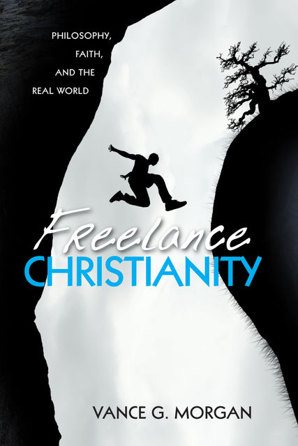 Freelance Christianity, Vance G. Morgan