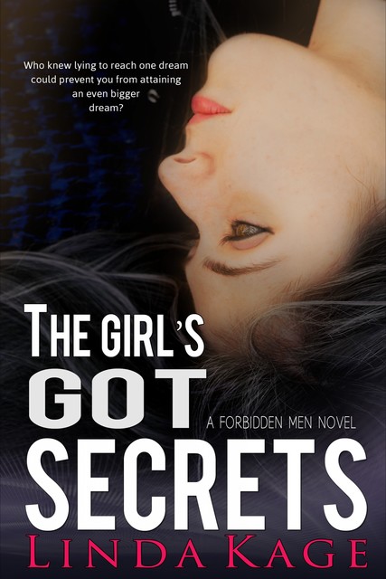 The Girl's Got Secrets (Forbidden Men #7), Linda Kage