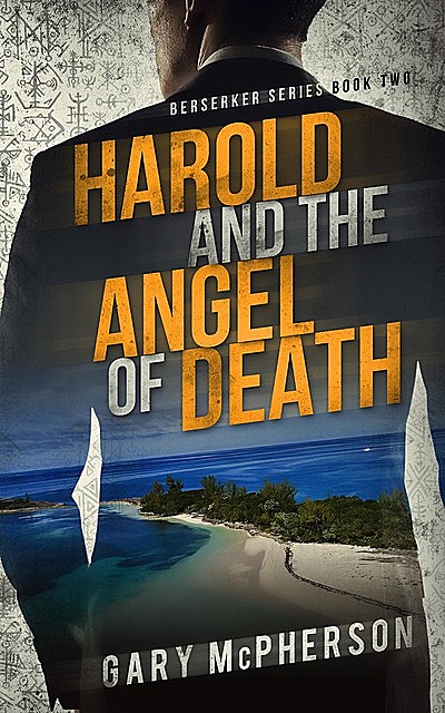 Harold and the Angel of Death, Gary McPherson
