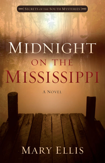 Midnight on the Mississippi, Mary Ellis