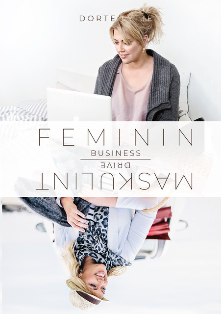 Feminin business med maskulint drive, Dorte Lytje