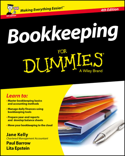 Bookkeeping For Dummies, Lita Epstein, Jane Kelly, Paul Barrow