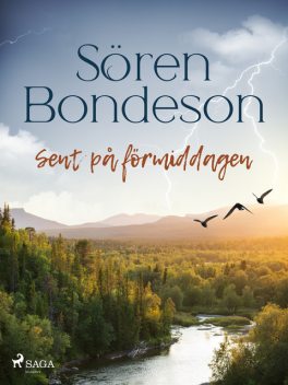 Sent på förmiddagen, Sören Bondeson