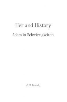 Her- and History, G.P. Franck