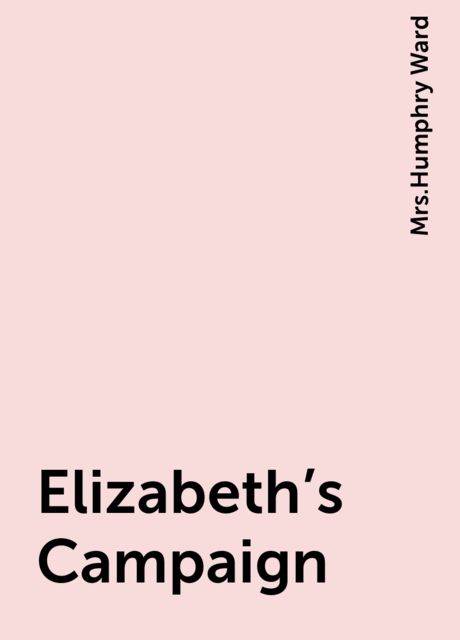 Elizabeth's Campaign, 