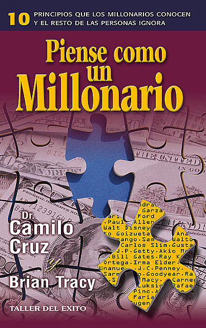 Piense como un millonario, Brian Tracy, Camilo Cruz