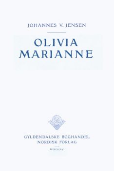 Olivia Marianne, Johannes V. Jensen