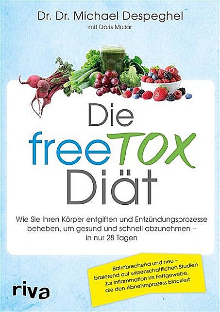 Die freeTOX Diät, Michael Despeghel, Doris Muliar