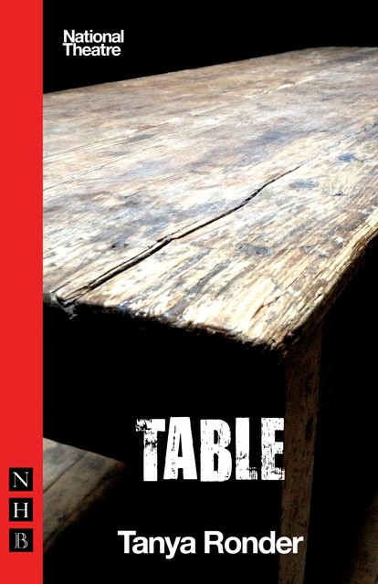 Table, Tanya Ronder