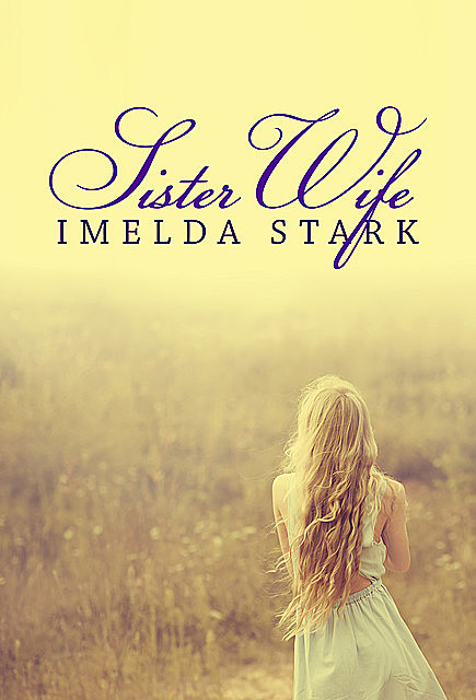 Sister Wife, Imelda Stark