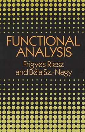 Functional Analysis, Béla Sz.-Nagy, Frigyes Riesz