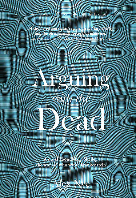 Arguing with the Dead, Alex Nye