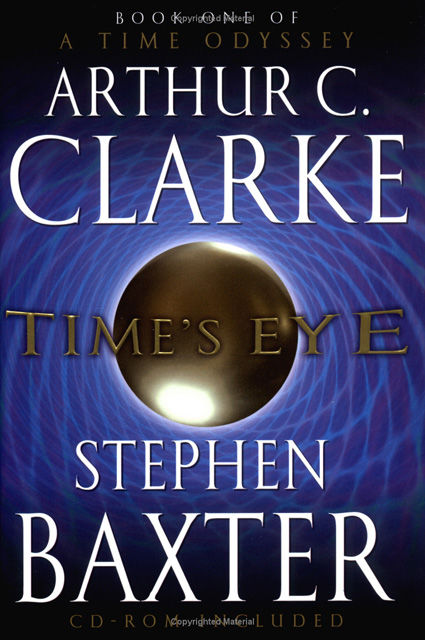 Time’s Eye, Arthur Clarke, Stephen Baxter