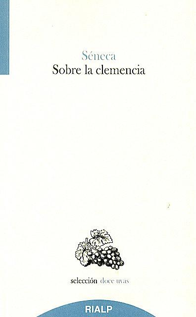 Sobre la clemencia, Seneca