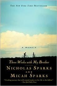 Three Weeks With My Brother, Nicholas Sparks