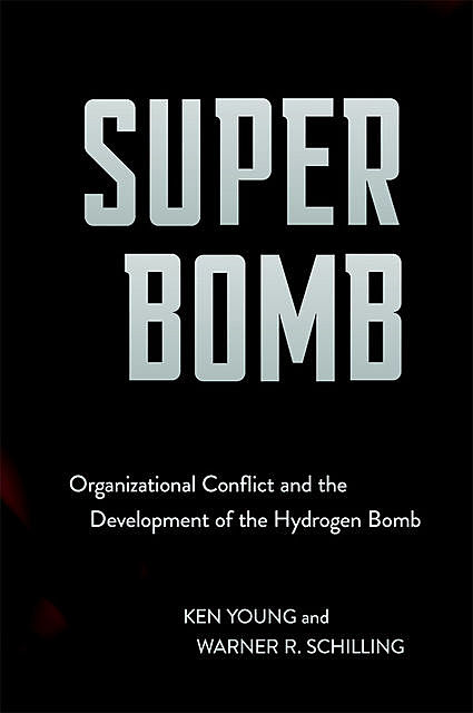 Super Bomb, Ken Young, Warner R. Schilling