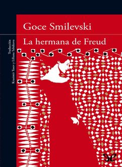 La Hermana De Freud, Goce Smilevski