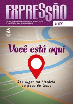 Você está aqui – Revista do aluno, Ricardo Moura Lopes Coelho, André Scordamaglio, Wendel Lessa