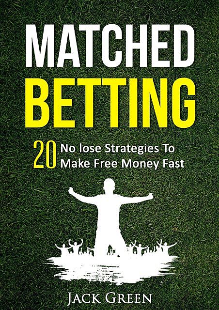 Matched Betting, Jack Green
