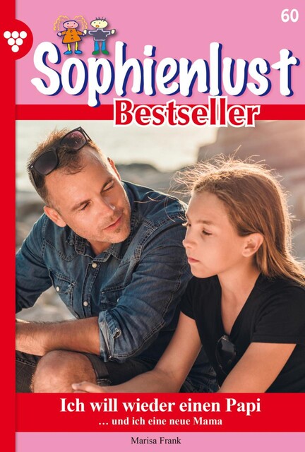 Sophienlust Bestseller 60 – Familienroman, Marisa Frank