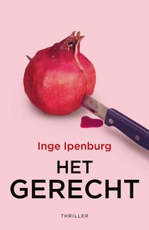 Het gerecht, Inge Ipenburg
