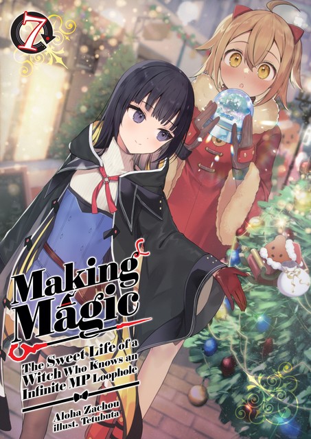 Making Magic: The Sweet Life of a Witch Who Knows an Infinite MP Loophole Volume 7, Aloha Zachou
