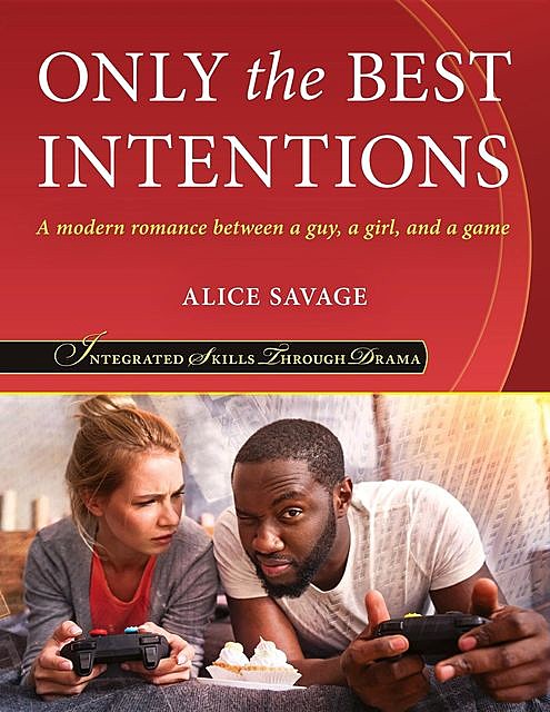 Only the Best Intentions, Alice Savage