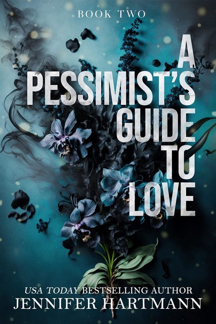 A Pessimist's Guide to Love (Heartsong Duet Book 2), Jennifer Hartmann