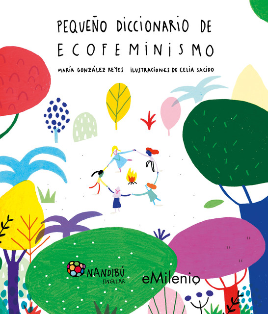 Pequeño diccionario de ecofeminismo (epub), Celia Santana Martín, María González Reyes