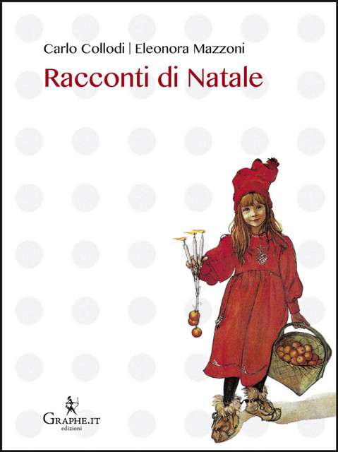 Racconti di Natale, Carlo Collodi, Eleonora Mazzoni