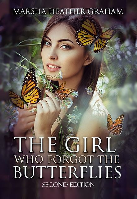 The Girl Who Forgot The Butterflies, Marsha Graham