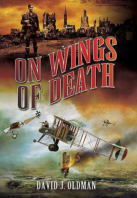 On Wings of Death, David J. Oldman