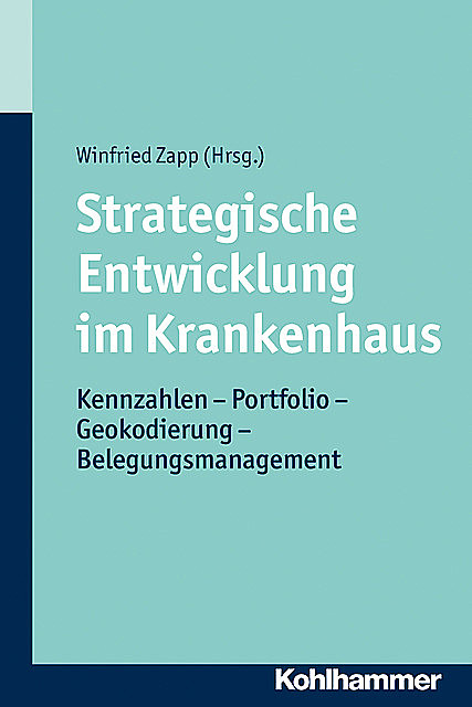 Strategische Entwicklung im Krankenhaus, Winfried Zapp