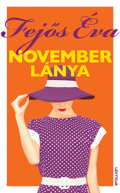 November lánya, Fejős Éva