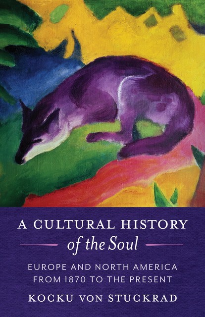 A Cultural History of the Soul, Kocku von Stuckrad