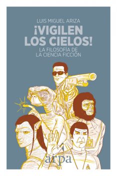 Vigilen los cielos, Luis Miguel Ariza
