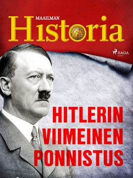 Hitlerin viimeinen ponnistus, Maailman Historia
