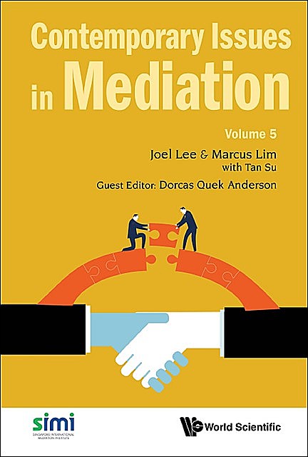 Contemporary Issues in Mediation, Joel Lee, Marcus Lim, Dorcas Quek Anderson