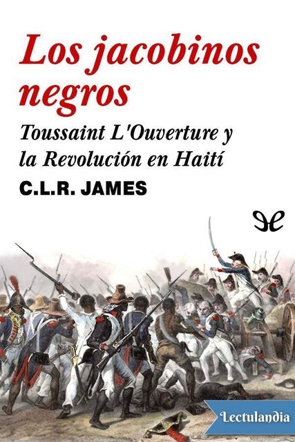 Los jacobinos negros, C.L. R. James