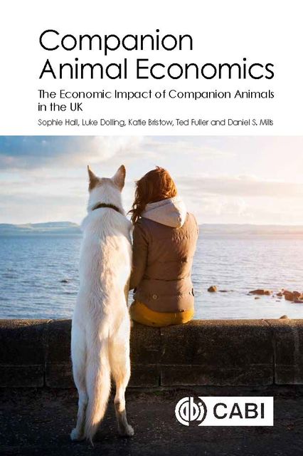 Companion Animal Economics, Daniel Mills, Katie Bristow, Luke Dolling, Sophie Hall, Ted Fuller