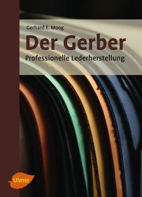 Der Gerber, Gerhard Ernst Moog