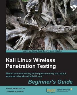 Kali Linux Wireless Penetration Testing: Beginner's Guide, Vivek Ramachandran