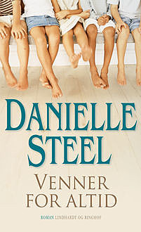 Venner for altid, Danielle Steel